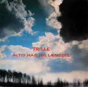 Trille – Altid Har Jeg Længsel (1979)