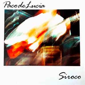 Paco De Lucia – Siroco