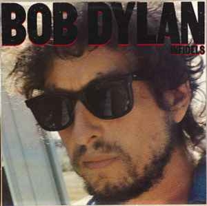 Bob Dylan – Infidels 