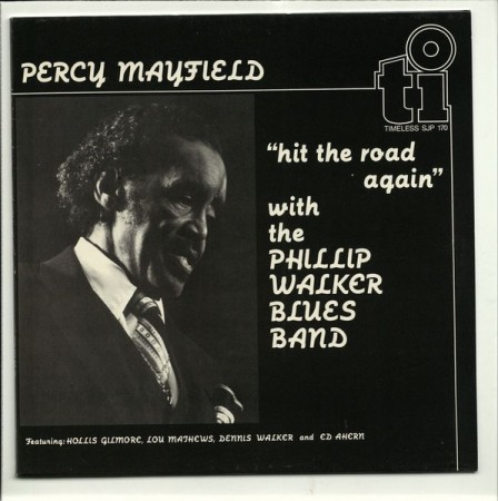 Percy Mayfield With The Phillip Walker Blues Band – Hit The Road Again (EU83)