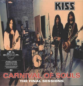 Kiss ‎ Carnival Of Souls: The Final Sessions 