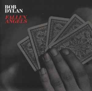 Bob Dylan – Fallen Angels (2016) CD