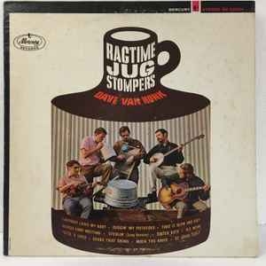 Dave Van Ronk With The Ragtime Jug Stompers ‎– Ragtime Jug Stompers (US60s)