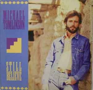 Michael Tomlinson – Still Believe