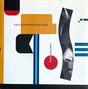 Eric Johnson – Up Close - Another Look
