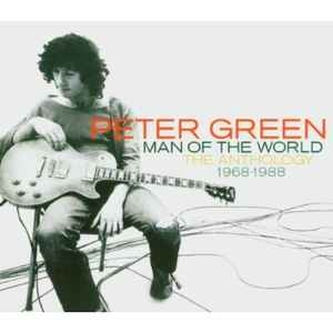 Peter Green – Man Of The World - The Anthology 1968-1988 (2004) 2xCD