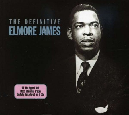 Elmore James – The Definitive Elmore James (2xCD)