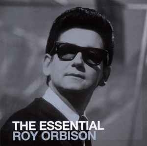 Roy Orbison – The Essential Roy Orbison (2010) 2xCD
