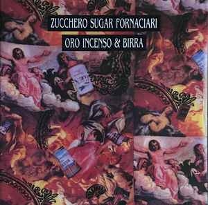 Zucchero Sugar Fornaciari – Oro Incenso & Birra (1989)