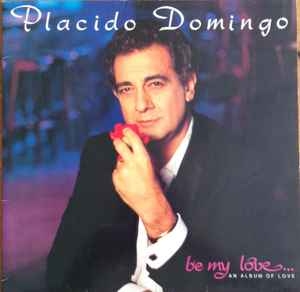 Placido Domingo – Be My Love (1990)