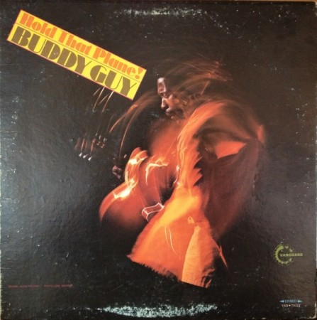 Buddy Guy – Hold That Plane! (US72)