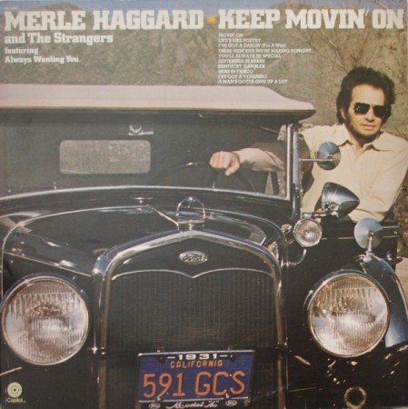Merle Haggard And The Strangers – Keep Movin' On (US75)
