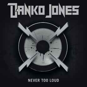Danko Jones – Never Too Loud (CD)