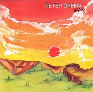 Peter Green – Kolors (2020) CD