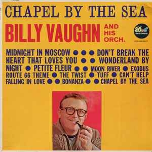 Billy Vaughn And His Orchestra – Chapel By The Sea (1962)