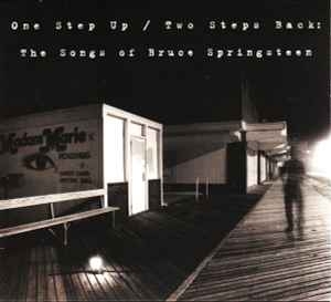 Various – One Step Up / Two Steps Back The Songs Of Bruce Springsteen (1997) 2xcd