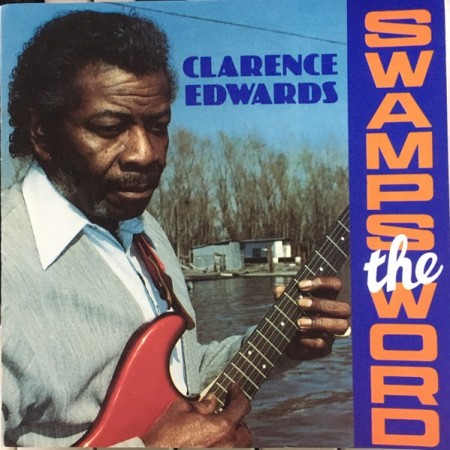 Clarence Edwards – Swamp's The Word (CD)