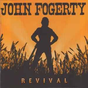 John Fogerty – Revival (2007) CD