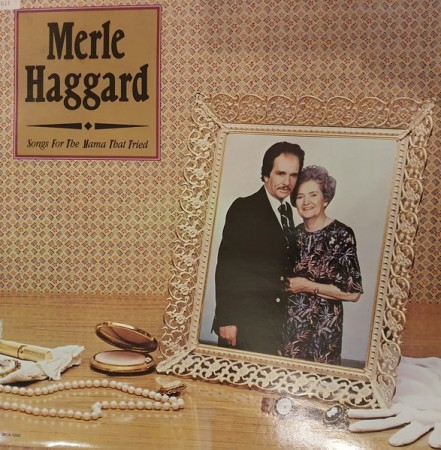 Merle Haggard – Songs For The Mama That Tried (NOR81)