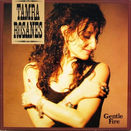 Tamra Rosanes – Gentle Fire (1991)