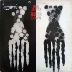 Bob James – Hands Down (1982)