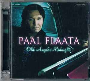 Paal Flaata – Old Angel Midnight (2008) CD