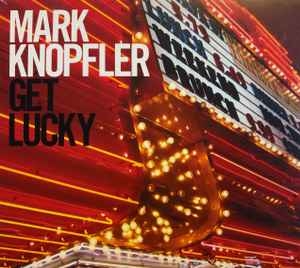Mark Knopfler – Get Lucky (2009) 2xCD