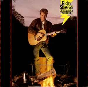 Ricky Skaggs – Kentucky Thunder (1989)
