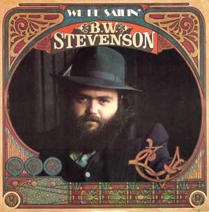 B.W. Stevenson – We Be Sailin' (US75)