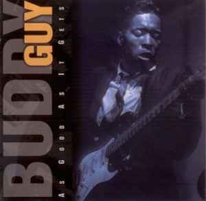 Buddy Guy – As Good As It Gets (CD)