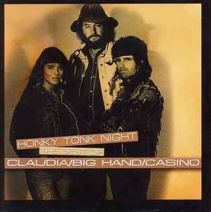 Claudia/Big Hand/Casino – Honky Tonk Night (2009) CD