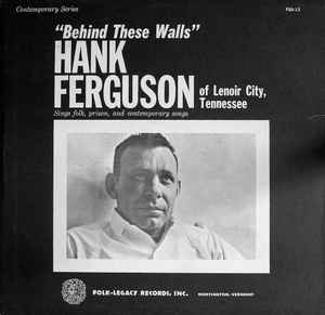 Hank Ferguson – Behind These Walls (US64)