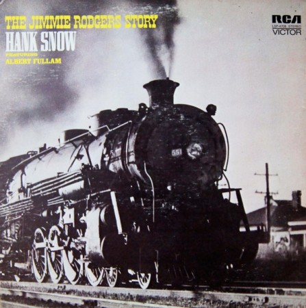 Hank Snow – The Jimmie Rodgers Story (1972)