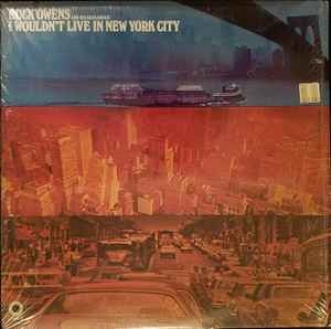 Buck Owens And His Buckaroos – I Wouldn't Live In New York City (1970)