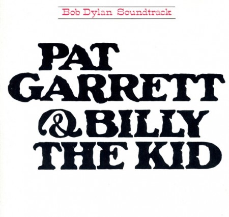Bob Dylan – Pat Garrett & Billy The Kid (CD)