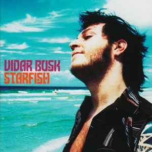 Vidar Busk – Starfish (2005) CD
