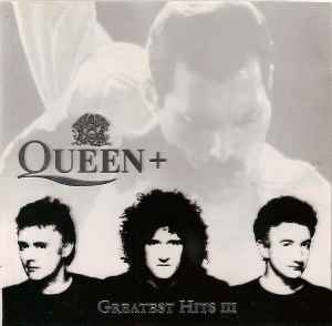 Queen – Greatest Hits III (1999) CD