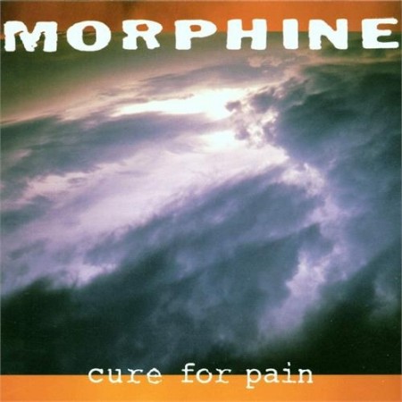 Morphine - Cure For Pain (ltd)