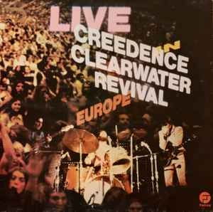 Creedence Clearwater Revival – Live In Europe (UK74)