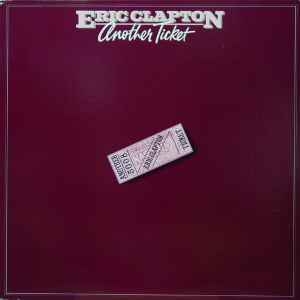 Eric Clapton – Another Ticket 
