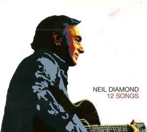 Neil Diamond – 12 Songs (CD)