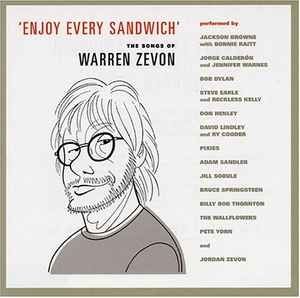Various – 'Enjoy Every Sandwich' - The Songs Of Warren Zevon (2004) CD