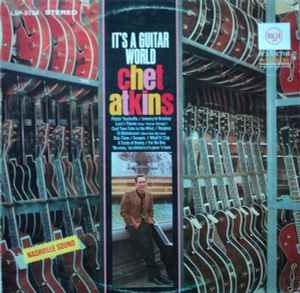 Chet Atkins – It's A Guitar World (1967)