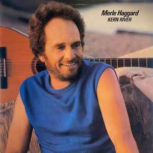Merle Haggard – Kern River (UK85)
